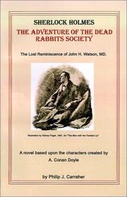 Cover of: Sherlock Holmes: The Adventure of the Dead Rabbits Society: The Lost Reminiscence of John H. Watson, MD.