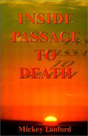 Inside passage to death by Mickey Lanford