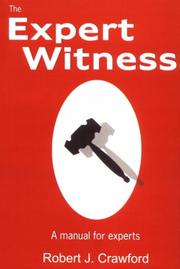 Cover of: The Expert Witness: A Manual for Experts