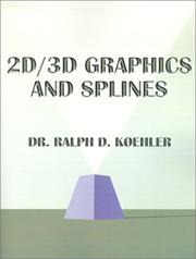 Cover of: 2D/3D Graphics and Splines by Ralph D. Koehler