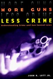 Cover of: More Guns, Less Crime by John R. Lott Jr.