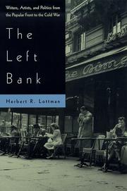 Cover of: The Left Bank: writers, artists, and politics from the Popular Front to the Cold War