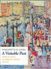 Cover of: A visitable past: views of Venice by American artists, 1860-1915