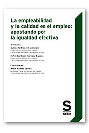 Cover of: La empleabilidad y la calidad en el empleo: apostando por la igualdad efectiva