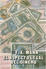 Cover of: Aspecto legal del dinero by Mann, F. A.