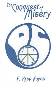 Cover of The Conquest of Misery by F. Kipp Noyes