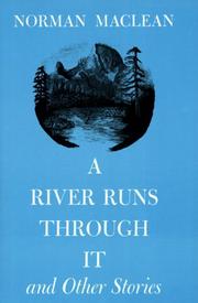 Cover of: A river runs through it, and other stories | Norman  Maclean