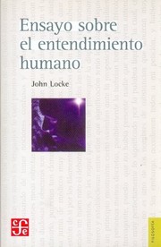 Cover of: Ensayo sobre el entendimiento humano/ Essays about the Human Understanding