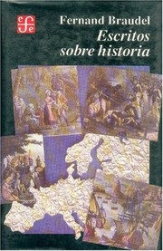 Cover of: Escritos sobre historia by Fernand Braudel