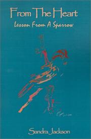 Cover of: From the Heart: Lesson from a Sparrow