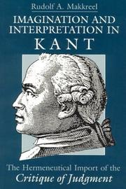 Cover of: Imagination and Interpretation in Kant by Rudolf A. Makkreel