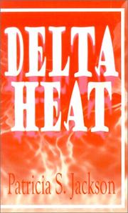 Cover of: Delta Heat | Patricia  S. Jackson