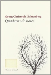 Cover of: Quaderns de notes by Georg Christoph Lichtenberg, Amadeu Viana San Andrés