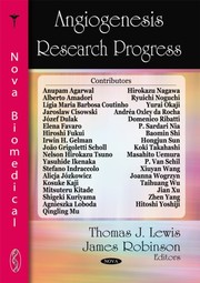 Angiogenesis research progress by Thomas J. Lewis, James Robinson