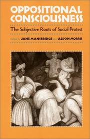 Cover of: Oppositional Consciousness: The Subjective Roots of Social Protest