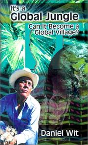 Cover of: It's a Global Jungle: Can It Become a Global Village?