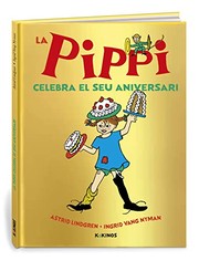 Cover of: La Pippi celebra el seu aniversari