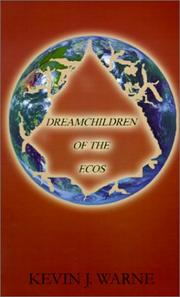 Cover of: Dreamchildren of the Ecos | Kevin J. Warne