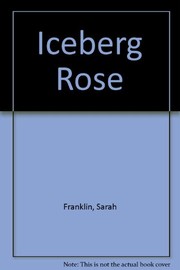 Cover of: The iceberg rose by Sarah Franklin