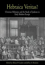 Cover of: Hebraica veritas?: Christian Hebraists and the study of Judaism in early modern Europe