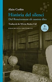 Cover of: Història del silenci: Del Renaixement als nostres dies