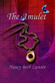 Cover of: The Amulet by Nancy Beth Lawter
