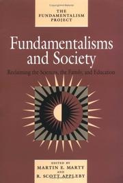Cover of: Fundamentalisms and Society: Reclaiming the Sciences, the Family, and Education (The Fundamentalism Project)