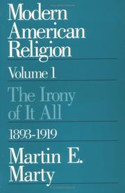 Cover of: Modern American Religion, Volume 1 by Marty, Martin E.
