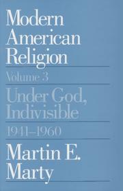 Cover of: Modern American Religion, Volume 3 by Marty, Martin E.