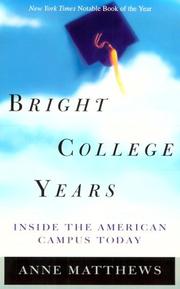 Cover of: Bright college years: inside the American campus today