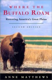 Cover of: Where the Buffalo Roam: Restoring America's Great Plains