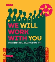 Cover of: We Will Work with You: Wellington Media Collective, 1978-1998