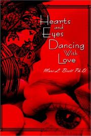 Cover of: Hearts and Eyes Dancing With Love | Mari L. Brett