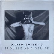 Cover of: David Bailey's Trouble and Strife
