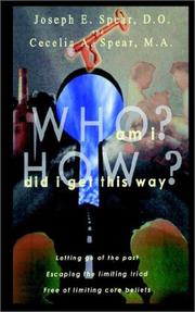 Cover of Who Am I? How Did I Get This Way? by Joseph E. Spear