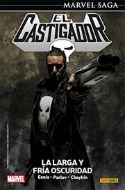 Cover of: Marvel Saga El Castigador 11. La Larga Y Fría Oscuridad: LA LARGA Y FRÍA OSCURIDAD