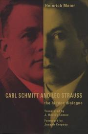 Cover of: Carl Schmitt & Leo Strauss by Meier, Heinrich