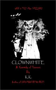 Cover of: Clownwhite | Ken Kupstis