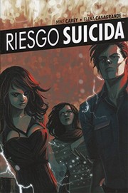 Cover of: Riesgo Suicida vol. 6: La ruptura de algo tan grandioso
