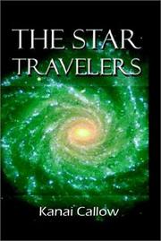 Cover of: The Star Travelers | Kanai Callow