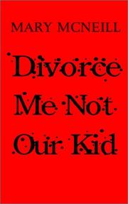 Cover of: Divorce Me Not Our Kid