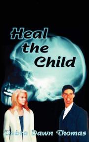 Cover of: Heal the Child by Debra Dawn Thomas