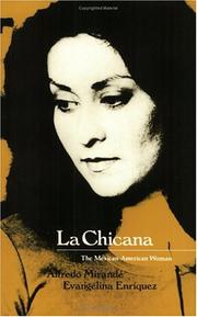 Cover of: La Chicana by Alfredo Mirandé, Alfredo Mirande, Evangelina Enriquez, Alfredo Mirande, Evangelina Enriquez