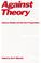 Cover of: Against Theory