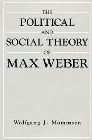 Cover of: The political and social theory of Max Weber: collected essays