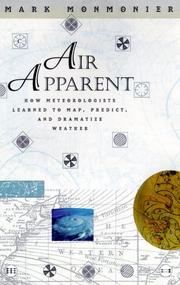 Cover of: Air apparent: how meteorologists learned to map, predict, and dramatize weather