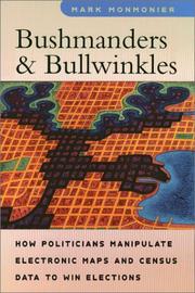 Bushmanders and Bullwinkles by Mark Monmonier