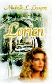 Cover of: Lorien (Faxinor Chronicles) | Michelle L. Levigne