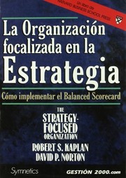 Cover of: La organización focalizada en la estrategia by David Norton