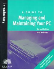 Cover of: A Guide to Managing and Maintaining Your PC